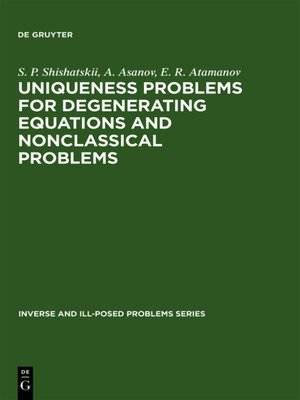 cover image of Uniqueness Problems for Degenerating Equations and Nonclassical Problems